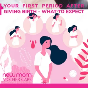 What To Expect From Your First Period After Pregnancy