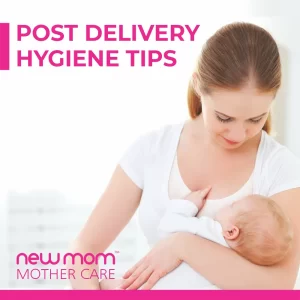 Post delivery hygiene tips